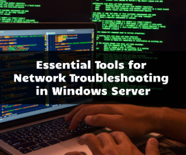 tools for troubleshooting windows server