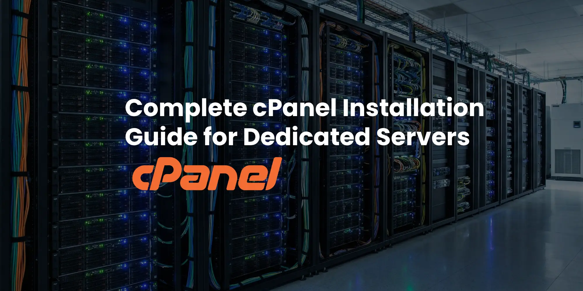 cpanel dedicated server guide